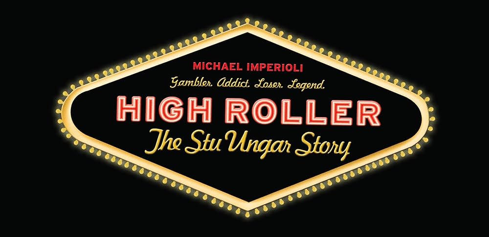 ポーカー映画：High Roller: The Stu Ungar Story